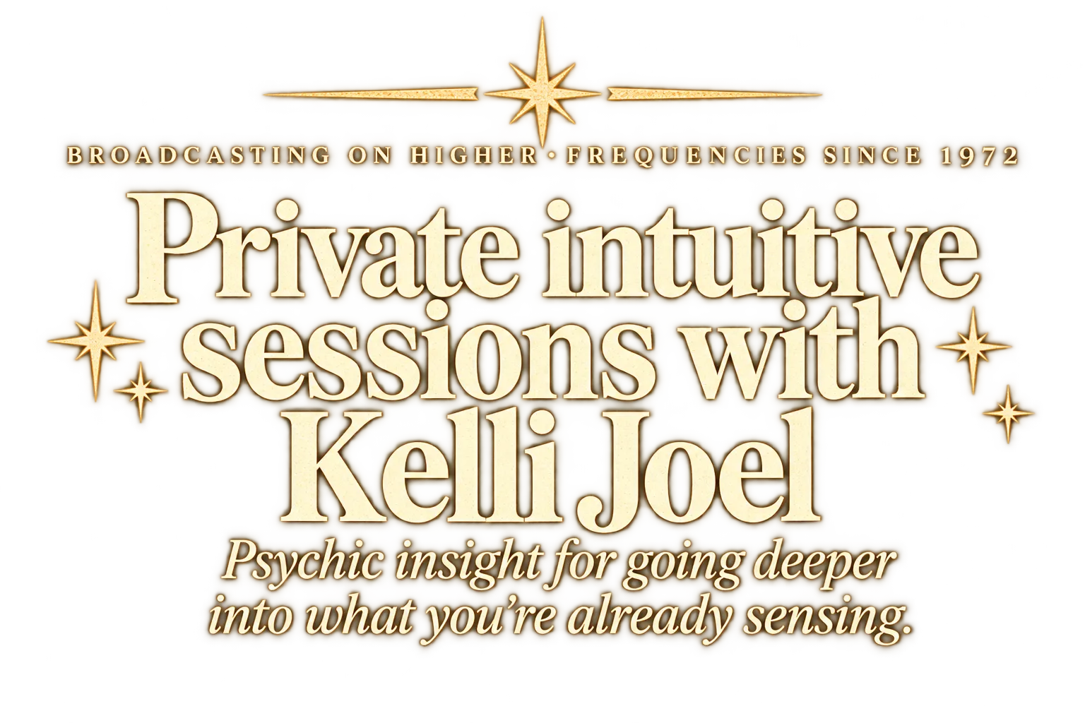Gold and cream typographic lockup reading Private intuitive sessions with Kelli Joel and Psychic insight for going deeper into what you're already sensing